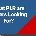 What PLR are Buyers Looking For?